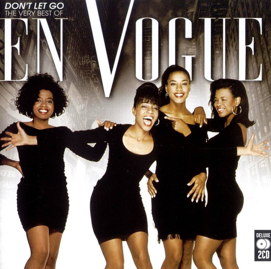 En Vogue Dont Let Go (The Very Best Of En Vogue) : Front